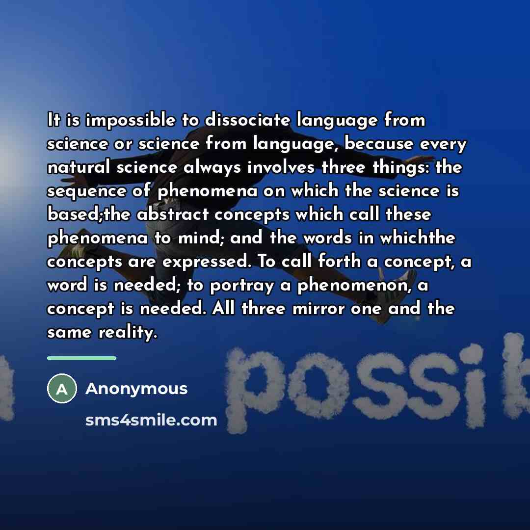 “It is impossible to dissociate language from science or science…” quote by Anonymous