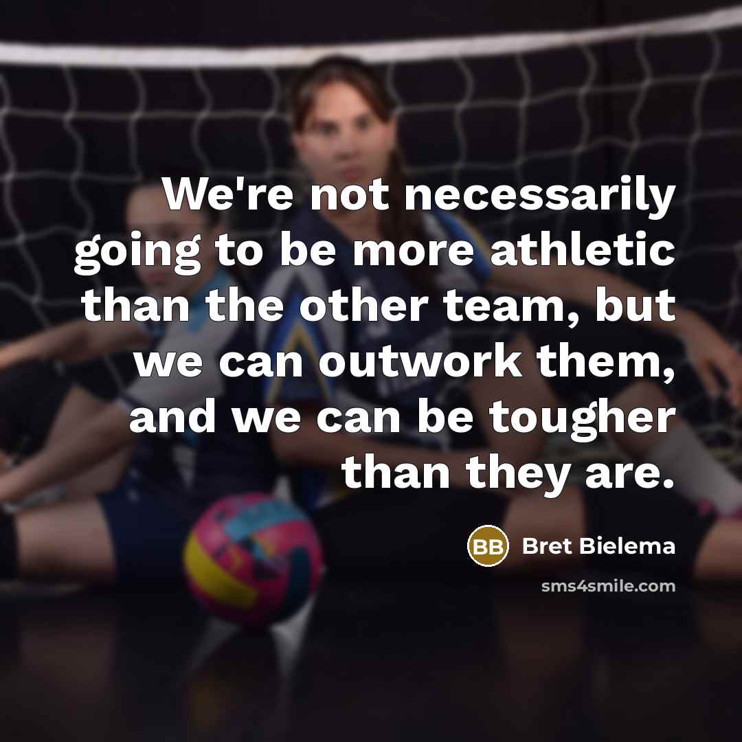 “We're not necessarily going to be more athletic than the…” quote by Bret Bielema