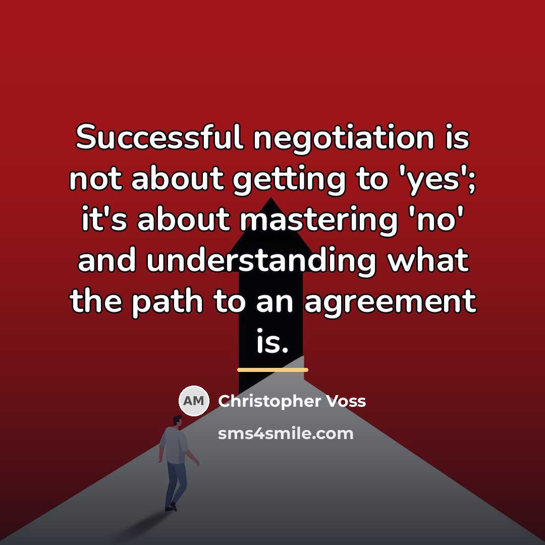 “Successful negotiation is not about getting to 'yes'; it's about…” quote by Christopher Voss