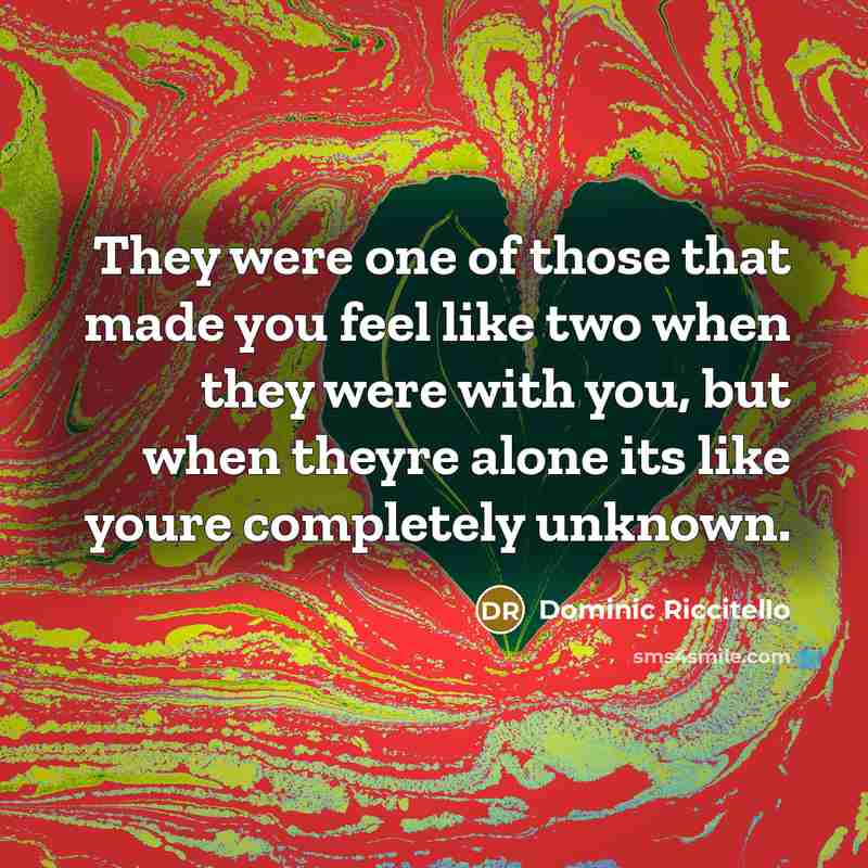 “They were one of those that made you feel like…” quote by Dominic Riccitello