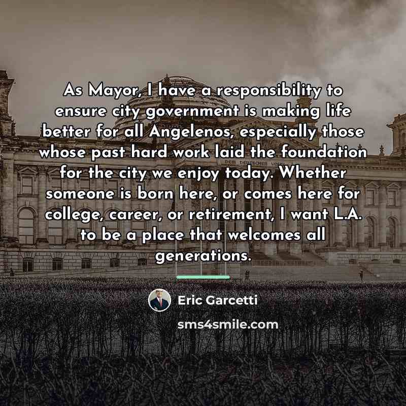 “As Mayor, I have a responsibility to ensure city government…” quote by Eric Garcetti