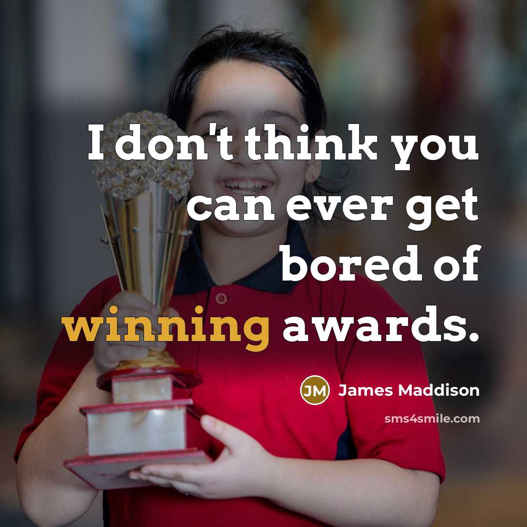 “I don't think you can ever get bored of winning…” quote by James Maddison