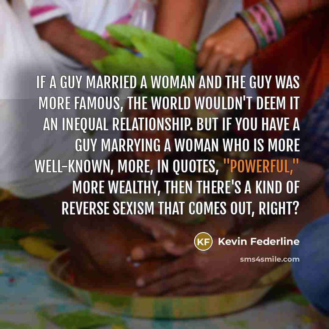 “If a guy married a woman and the guy was…” quote by Kevin Federline