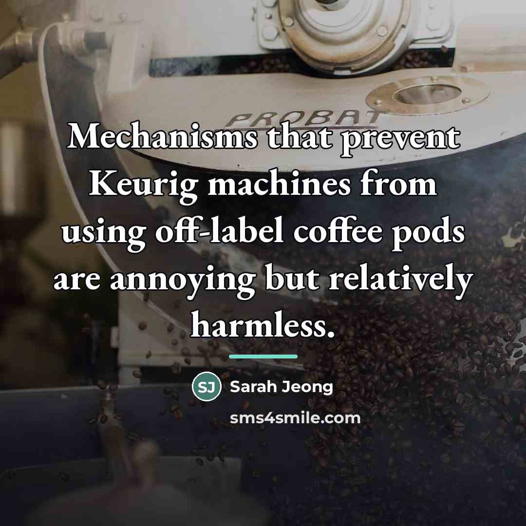 “Mechanisms that prevent Keurig machines from using off-label coffee pods…” quote by Sarah Jeong
