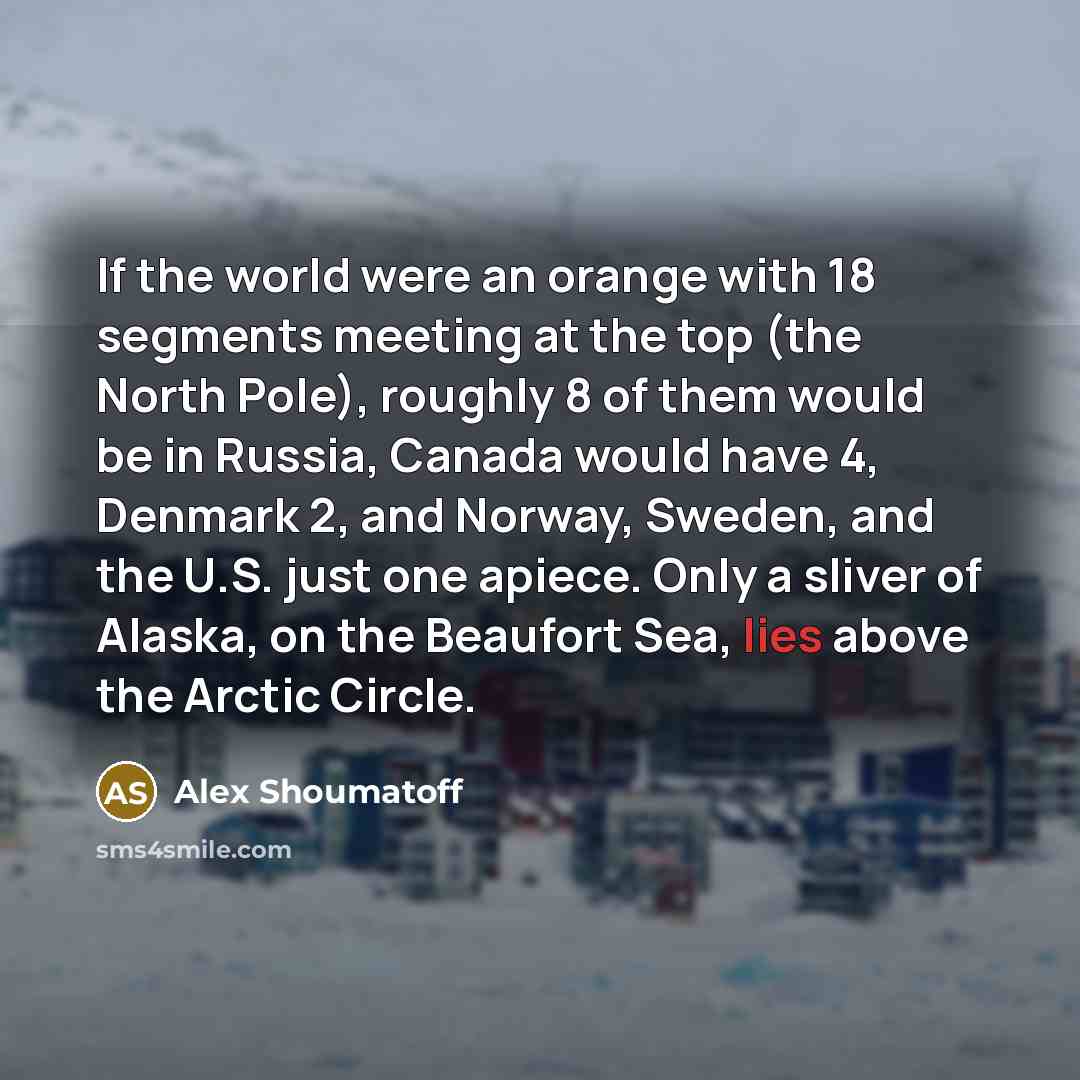 “If the world were an orange with 18 segments meeting…” quote by Alex Shoumatoff