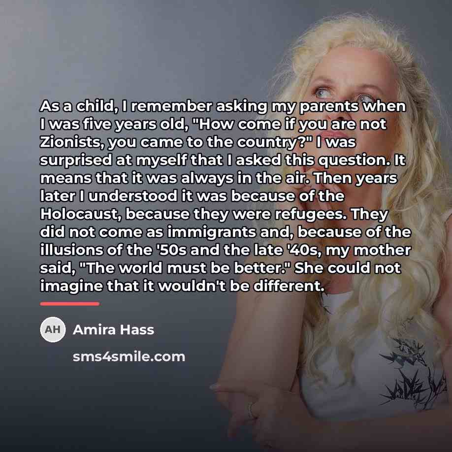 “As a child, I remember asking my parents when I…” quote by Amira Hass