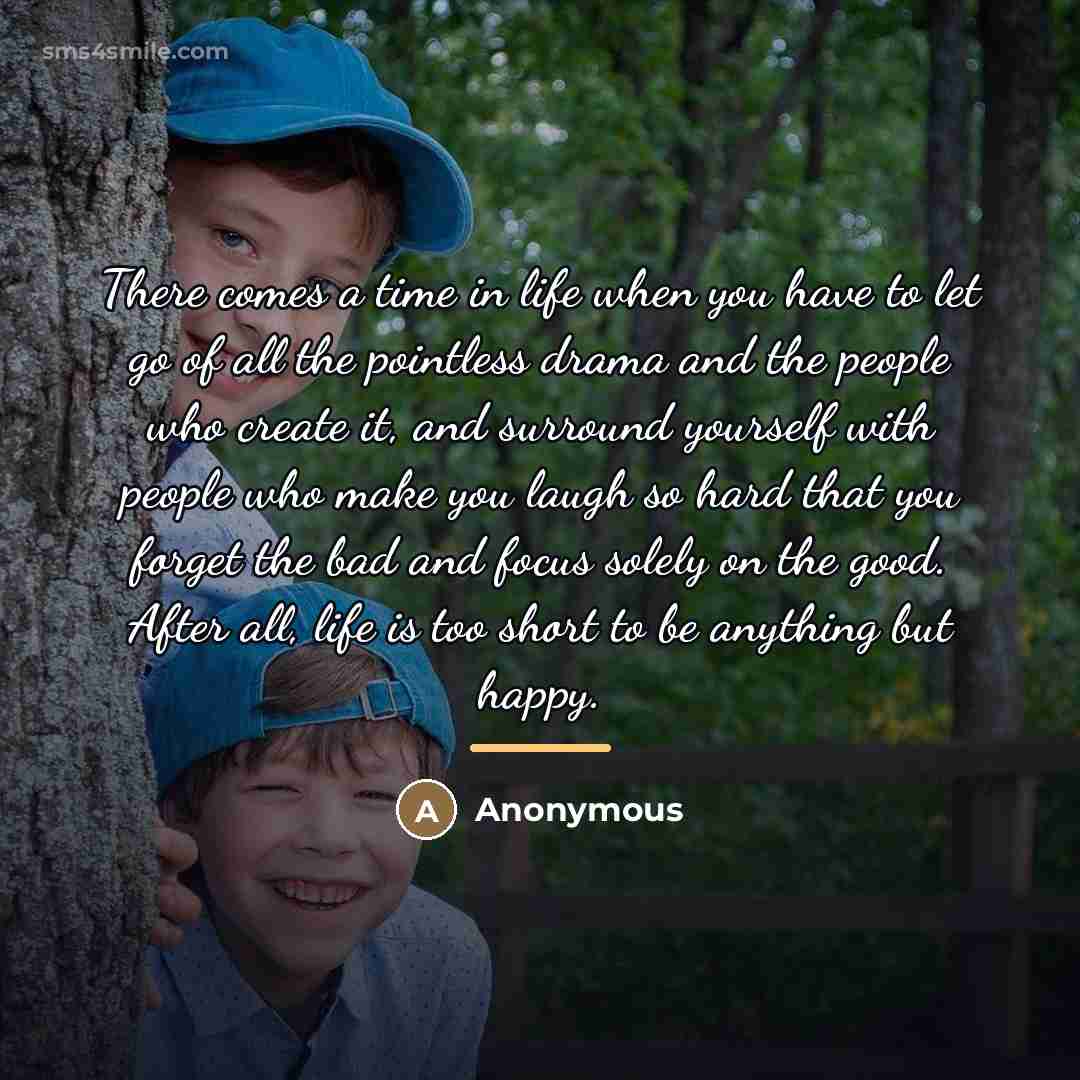“There comes a time in life when you have to…” quote by Anonymous