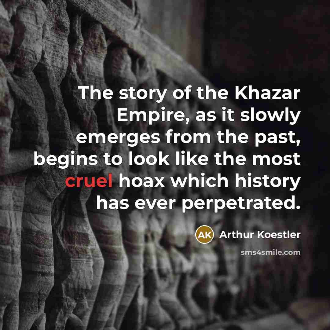 “The story of the Khazar Empire, as it slowly emerges…” quote by Arthur Koestler
