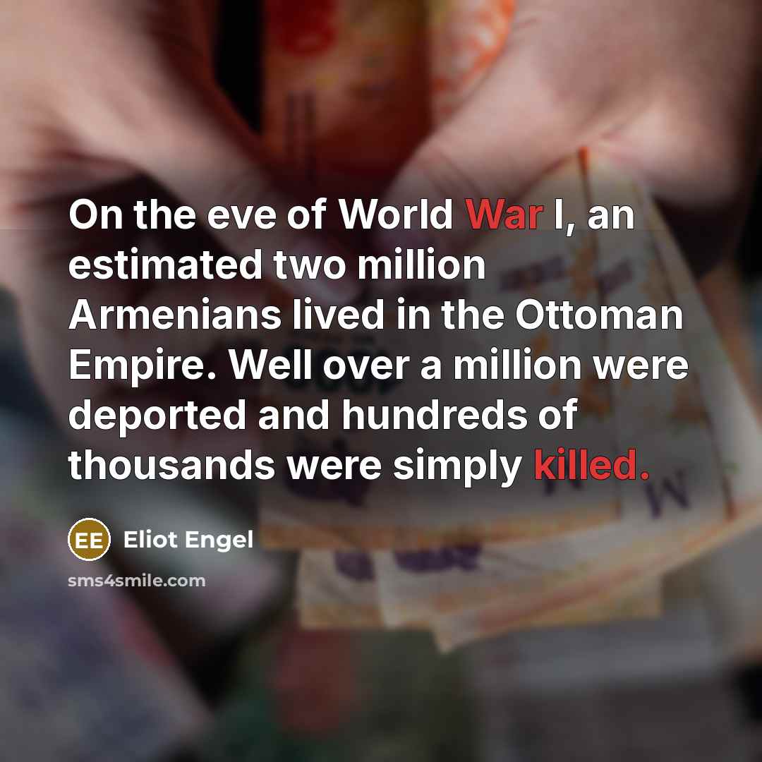 “On the eve of World War I, an estimated two…” quote by Eliot Engel