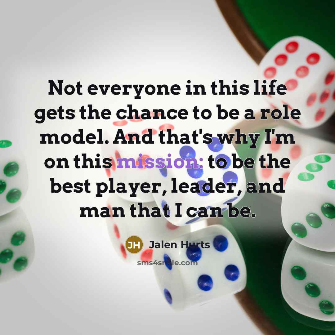 “Not everyone in this life gets the chance to be…” quote by Jalen Hurts