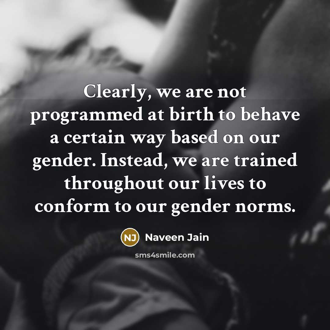 “Clearly, we are not programmed at birth to behave a…” quote by Naveen Jain