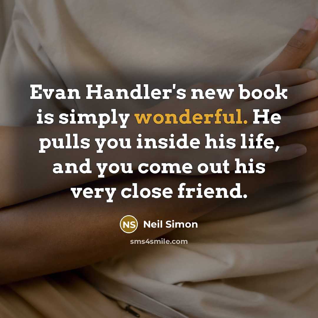 “Evan Handler's new book is simply wonderful. He pulls you…” quote by Neil Simon