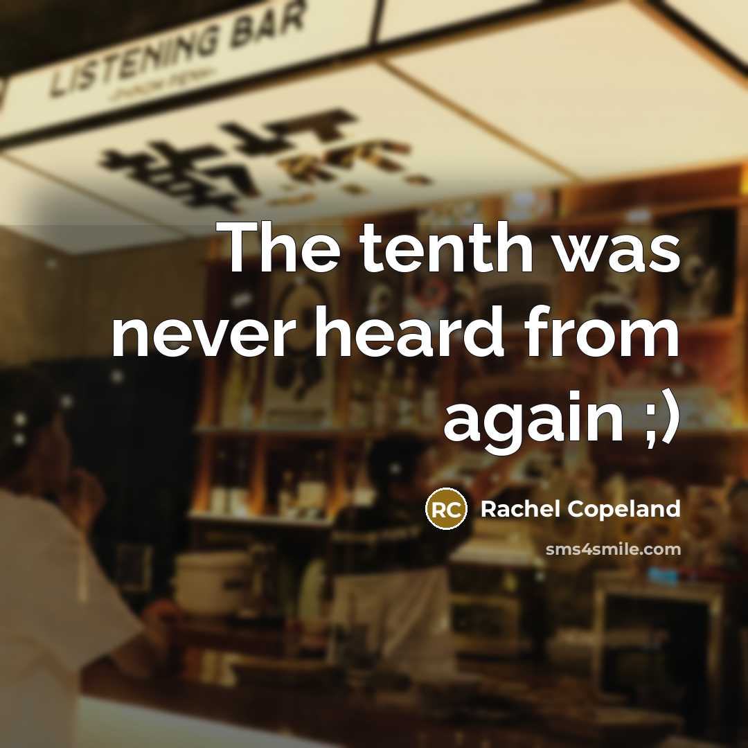 “The tenth was never heard from again ;)” quote by Rachel Copeland