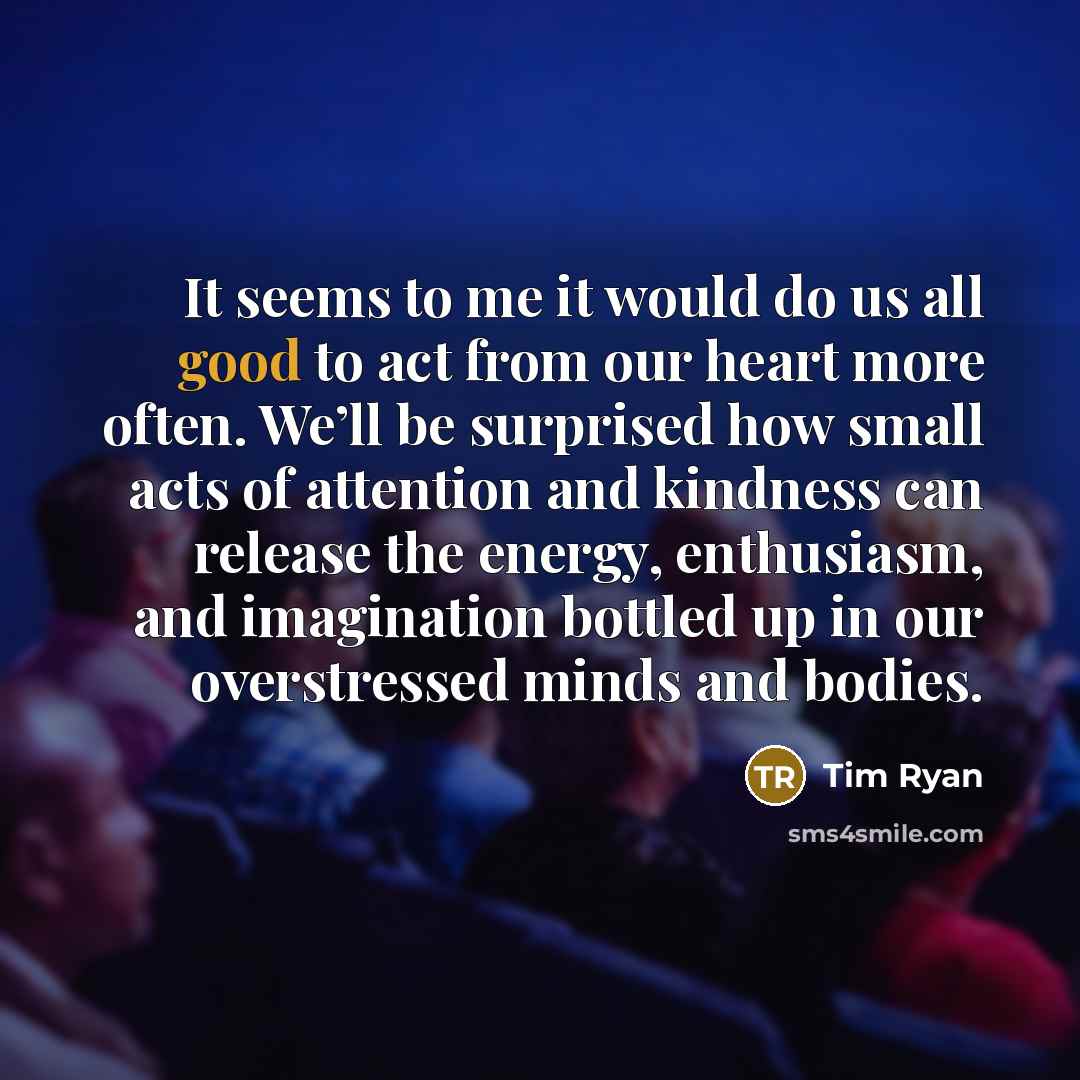 “It seems to me it would do us all good…” quote by Tim Ryan