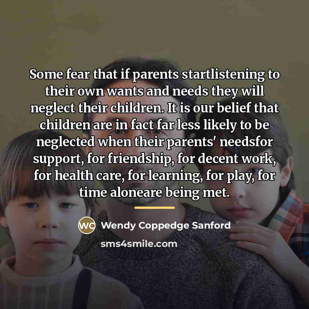 “Some fear that if parents startlistening to their own wants…” quote by Wendy Coppedge Sanford