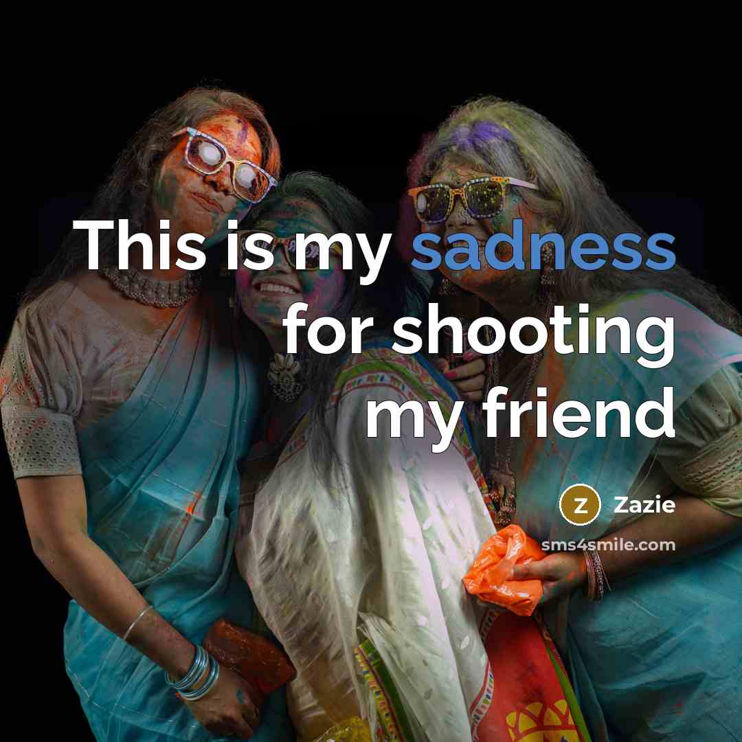 “This is my sadness for shooting my friend” quote by Zazie
