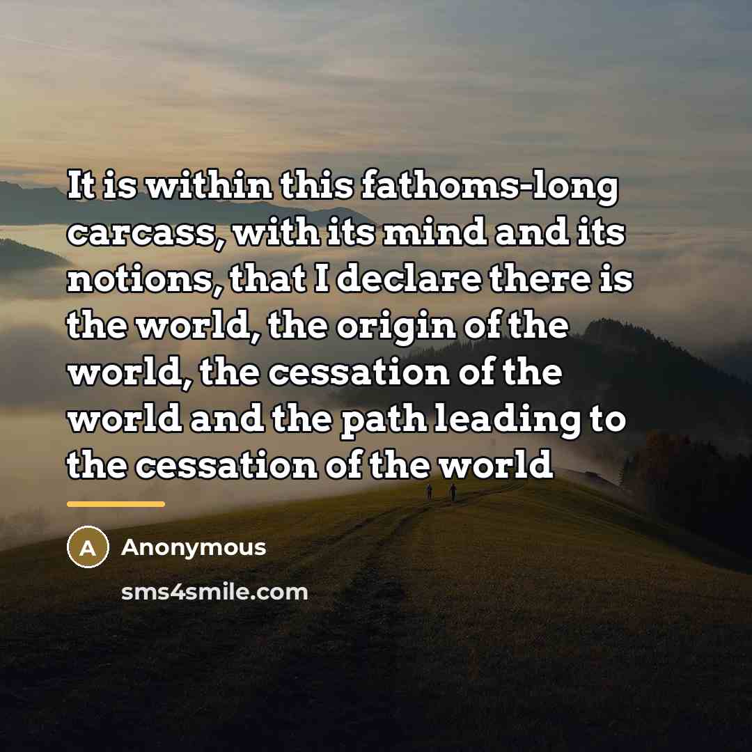 “It is within this fathoms-long carcass, with its mind and…” quote by Anonymous