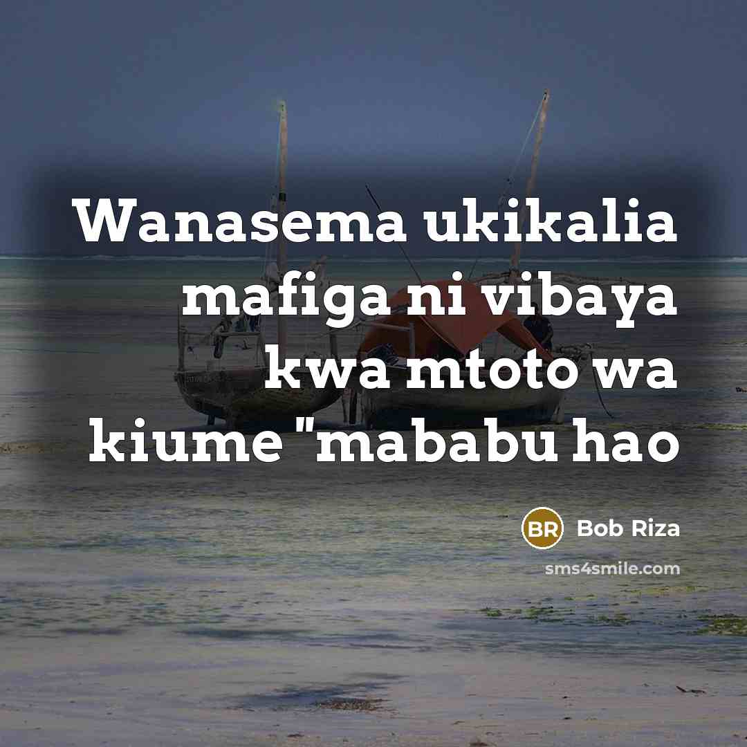 “Wanasema ukikalia mafiga ni vibaya kwa mtoto wa kiume ''mababu hao” quote by Bob Riza