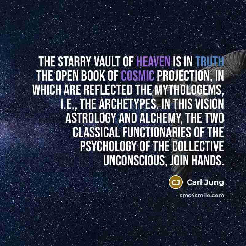 “The starry vault of heaven is in truth the open…” quote by Carl Jung