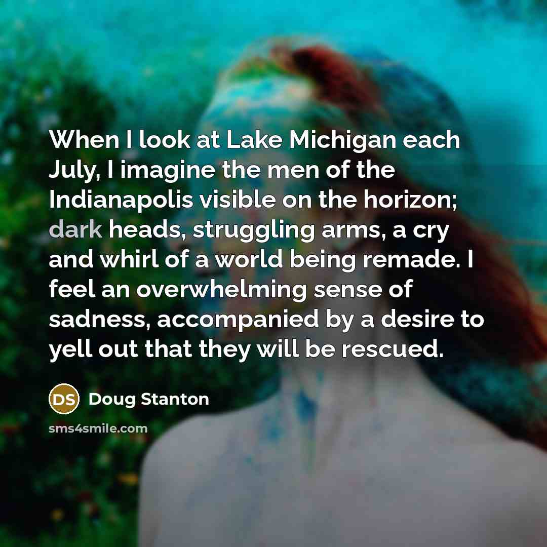 “When I look at Lake Michigan each July, I imagine…” quote by Doug Stanton