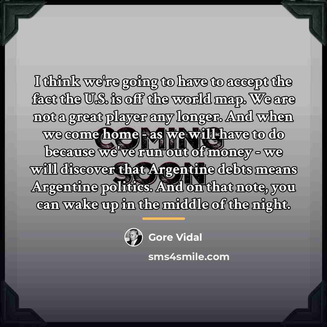 “I think we're going to have to accept the fact…” quote by Gore Vidal