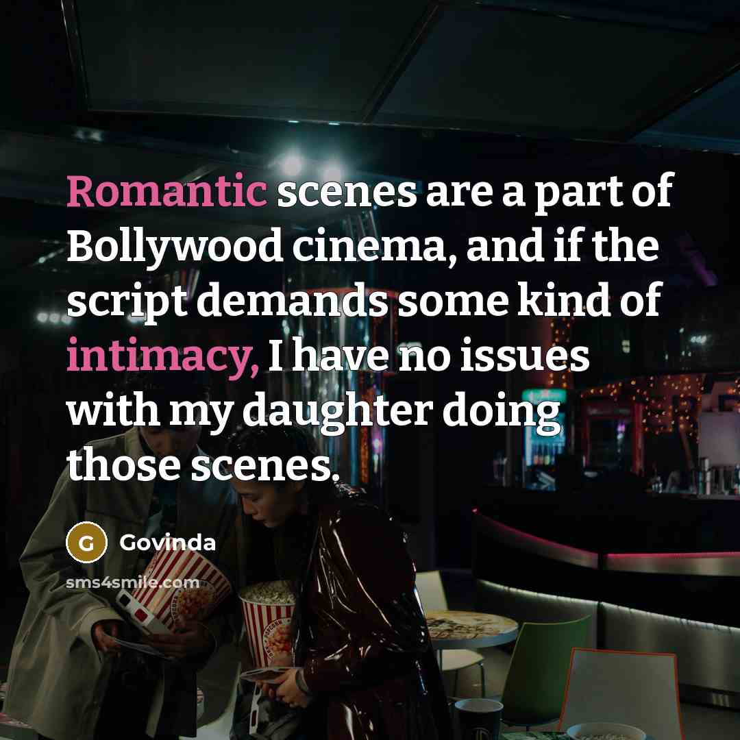 “Romantic scenes are a part of Bollywood cinema, and if…” quote by Govinda