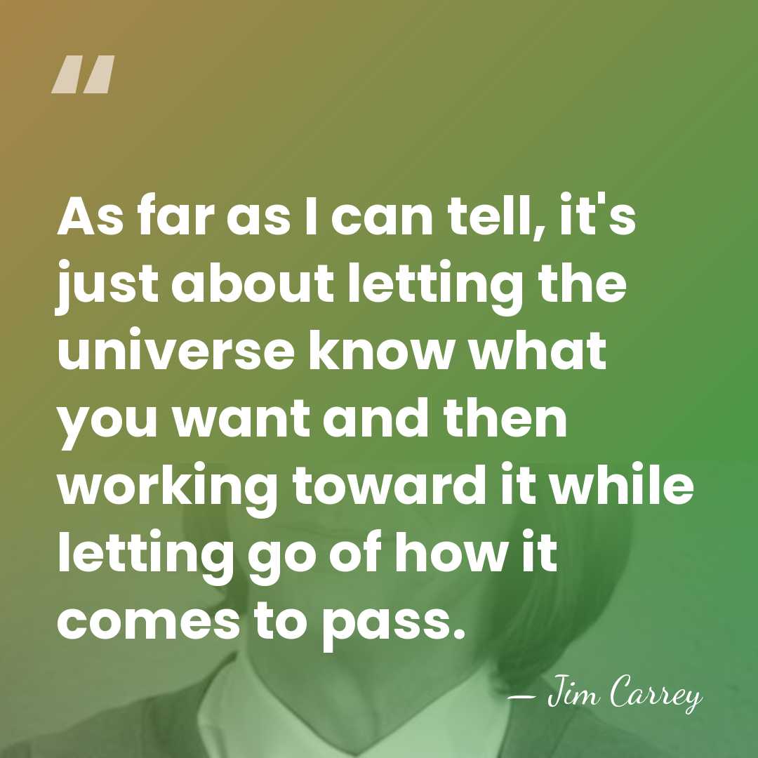 As far as I can tell, it's just about letting the universe&hellip; - Jim Carrey