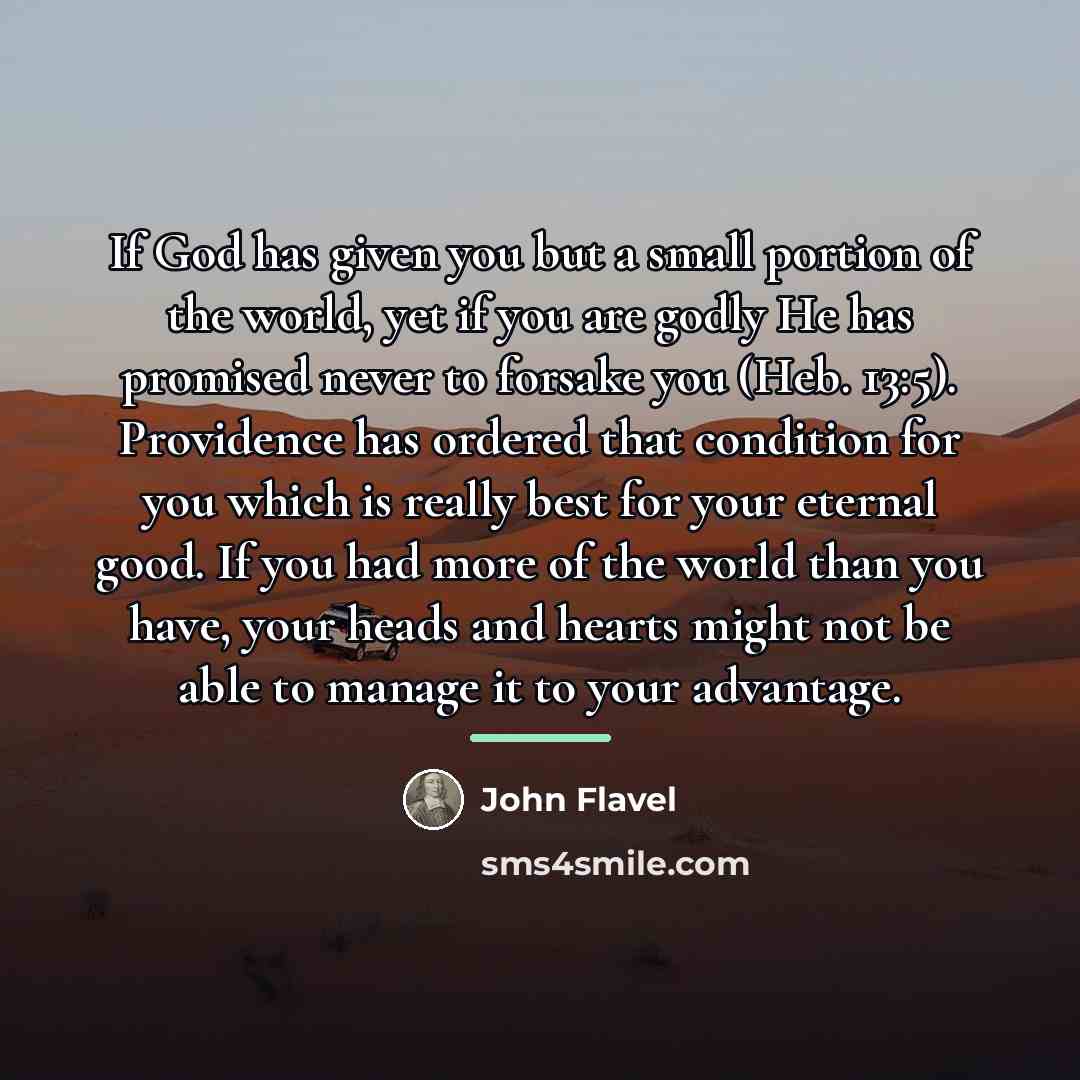 “If God has given you but a small portion of…” quote by John Flavel