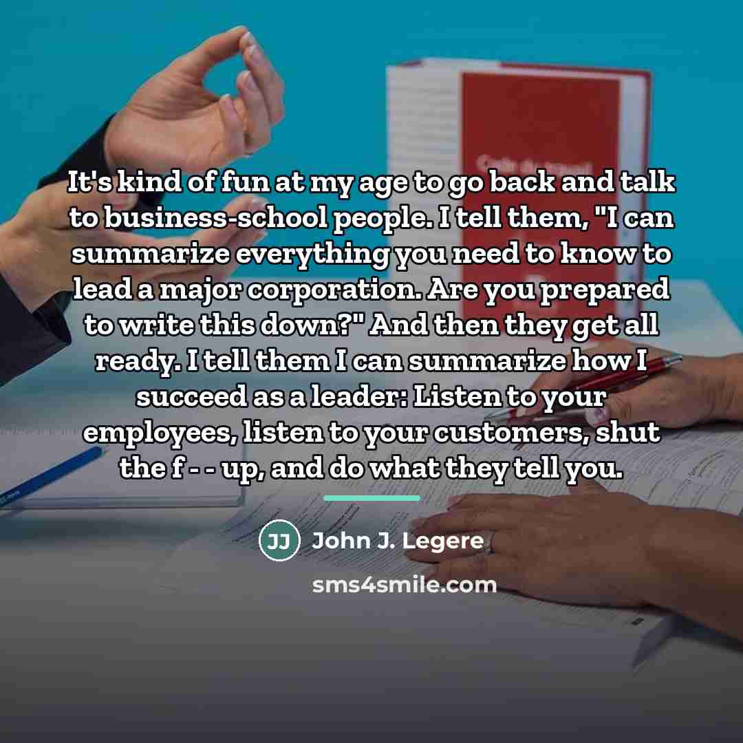 “It's kind of fun at my age to go back…” quote by John J. Legere
