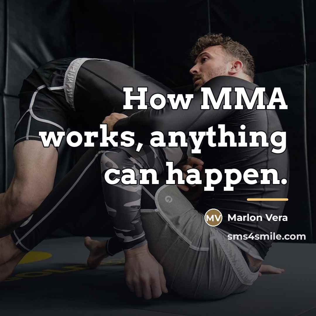 “How MMA works, anything can happen.…” quote by Marlon Vera