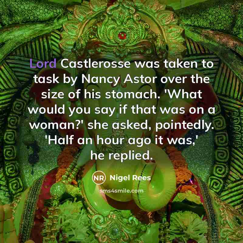 “Lord Castlerosse was taken to task by Nancy Astor over…” quote by Nigel Rees