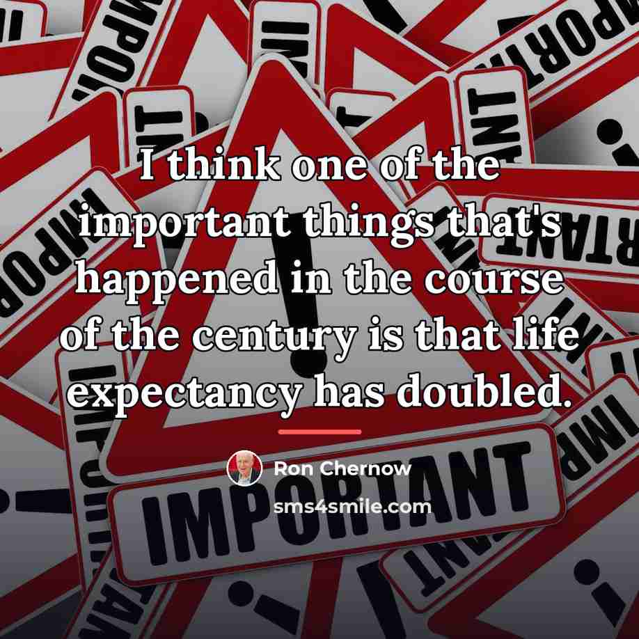 “I think one of the important things that's happened in…” quote by Ron Chernow