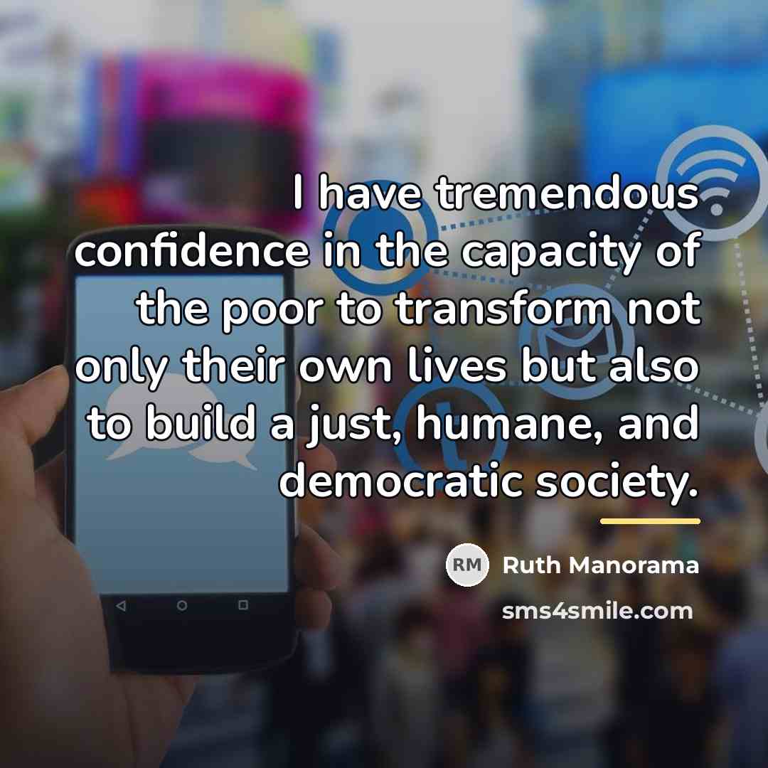 “I have tremendous confidence in the capacity of the poor…” quote by Ruth Manorama