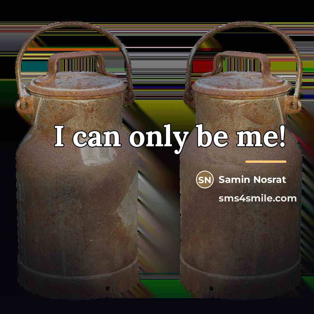 “I can only be me!…” quote by Samin Nosrat