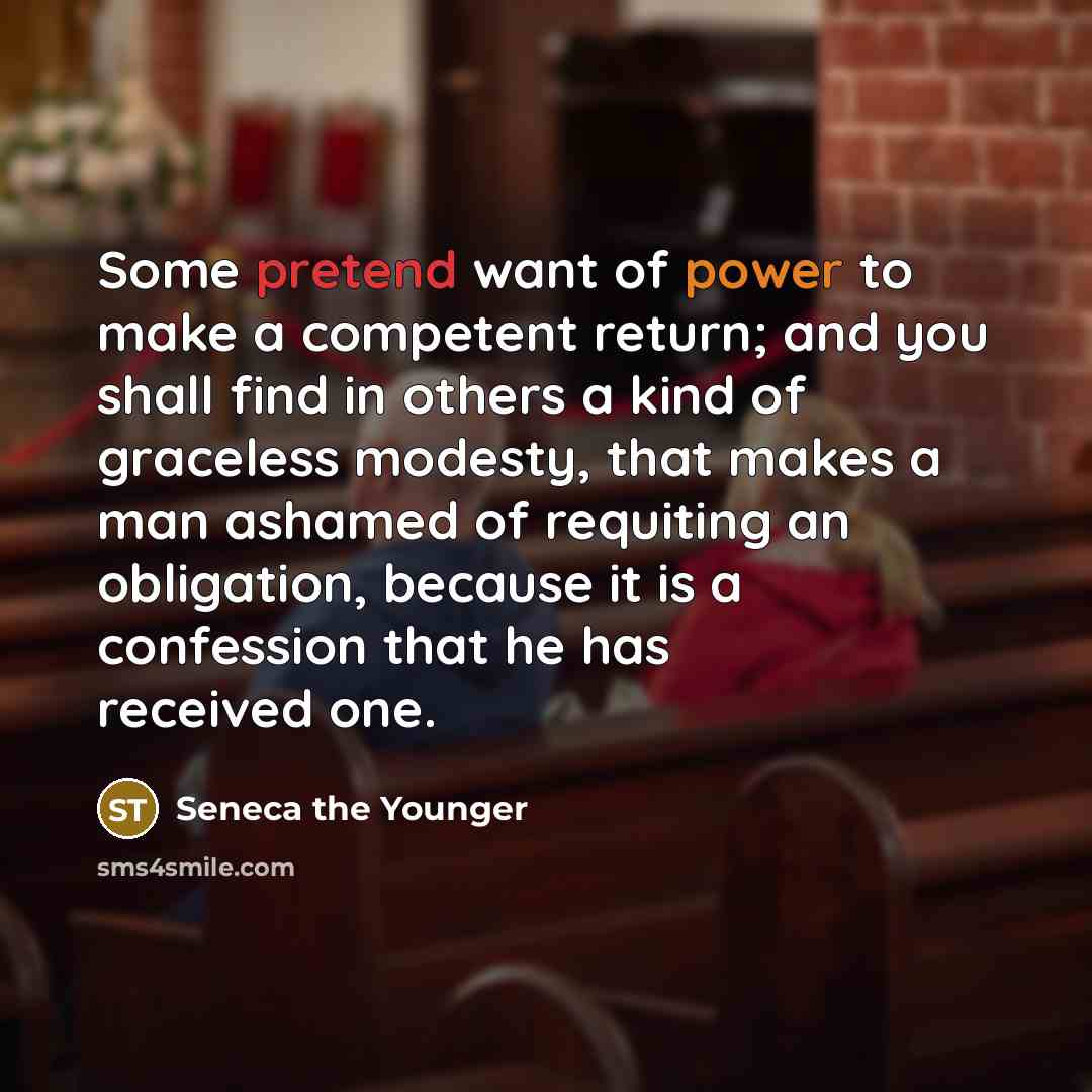 “Some pretend want of power to make a competent return;…” quote by Seneca the Younger