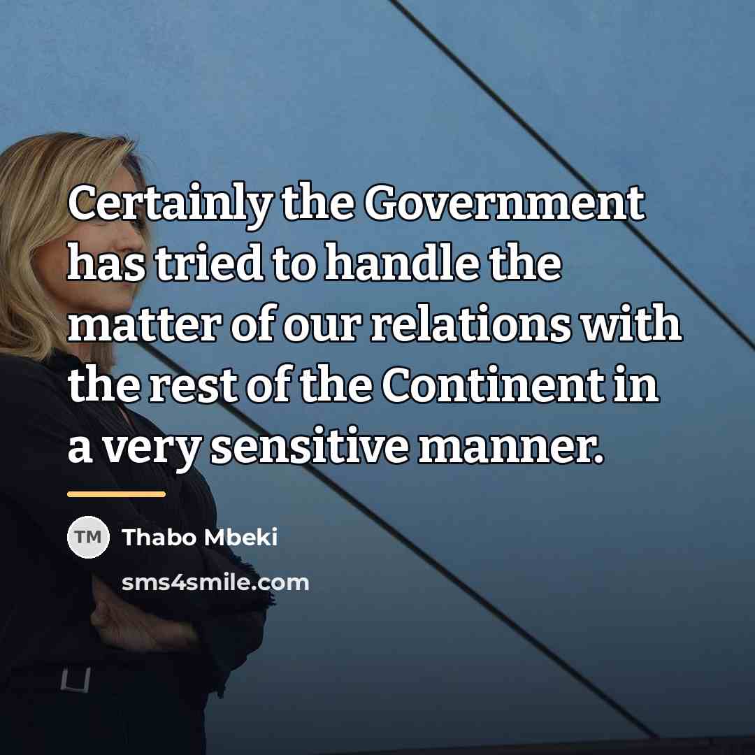 “Certainly the Government has tried to handle the matter of…” quote by Thabo Mbeki