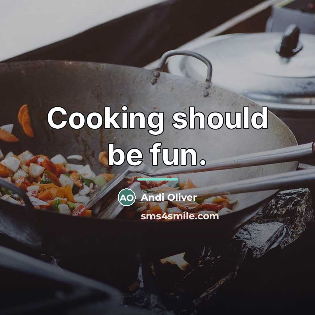 “Cooking should be fun.…” quote by Andi Oliver