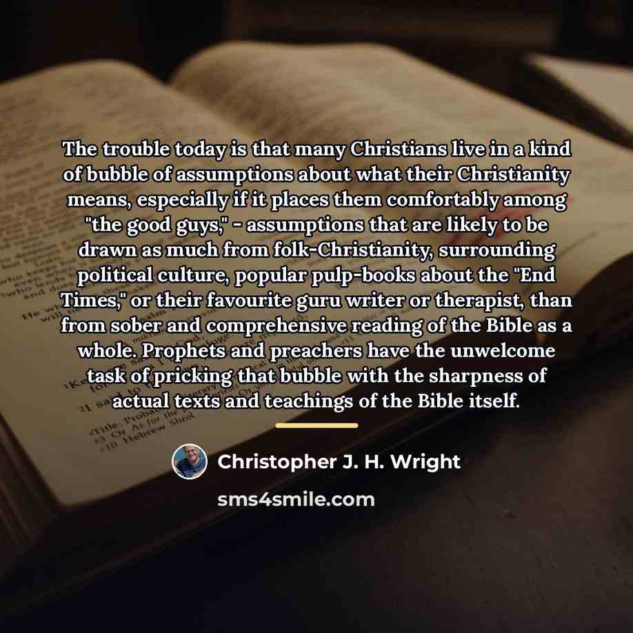 “The trouble today is that many Christians live in a…” quote by Christopher J. H. Wright