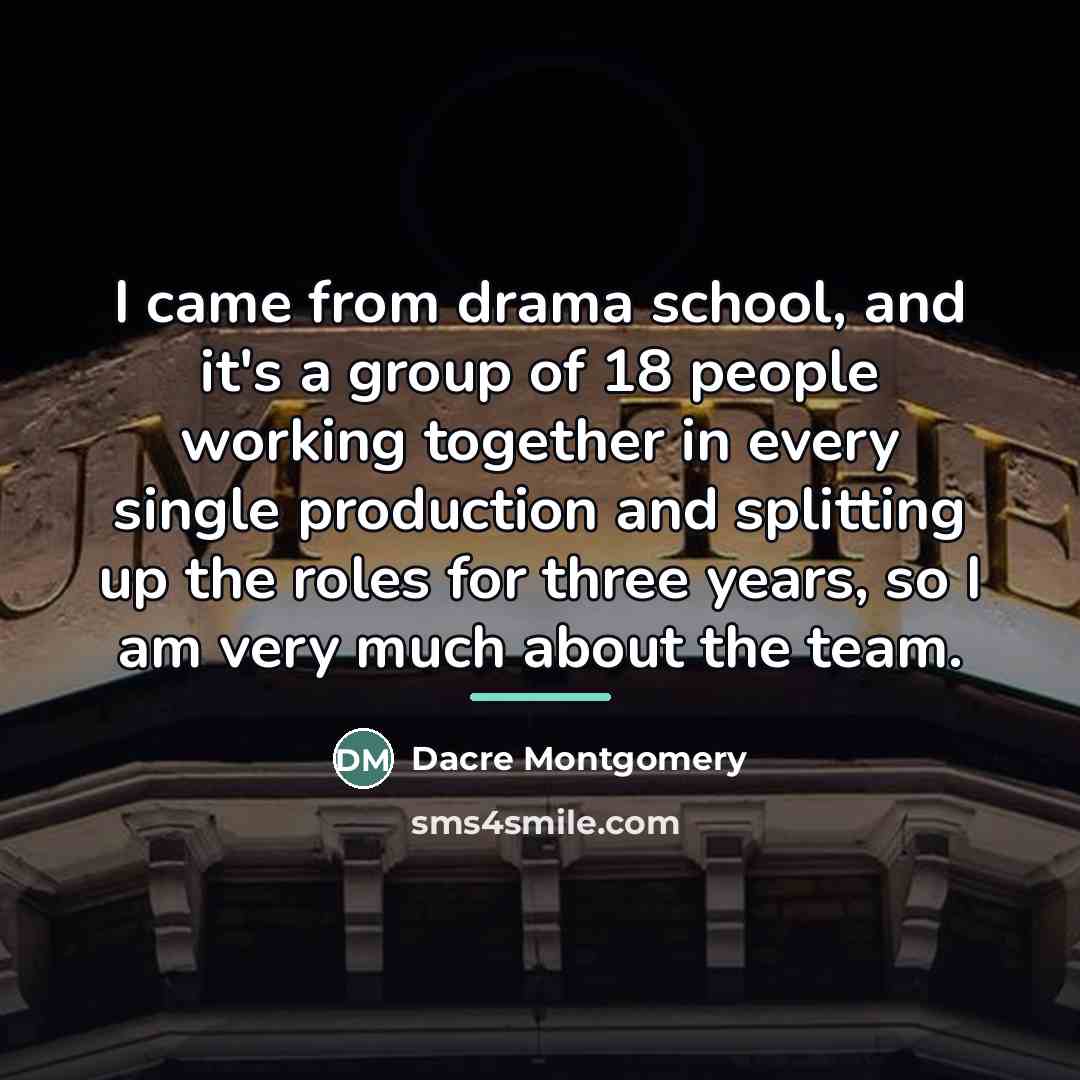 “I came from drama school, and it's a group of…” quote by Dacre Montgomery