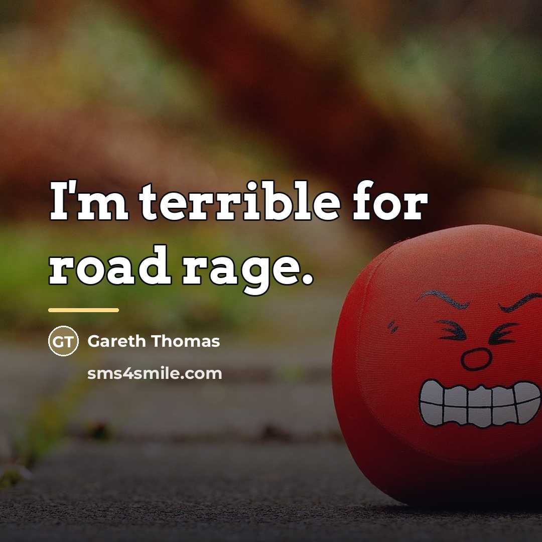 “I'm terrible for road rage.…” quote by Gareth Thomas