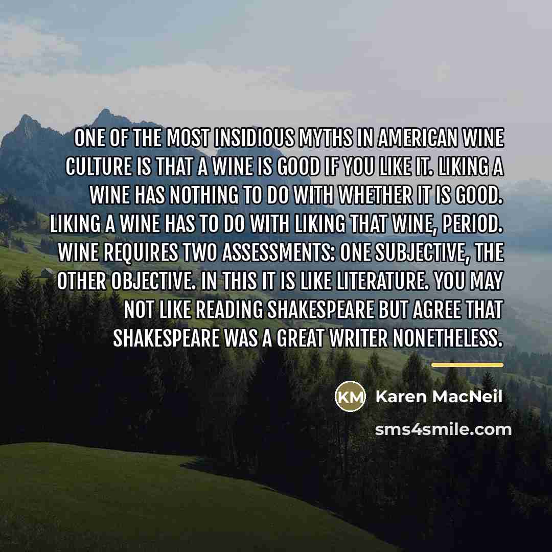 “One of the most insidious myths in American wine culture…” quote by Karen MacNeil