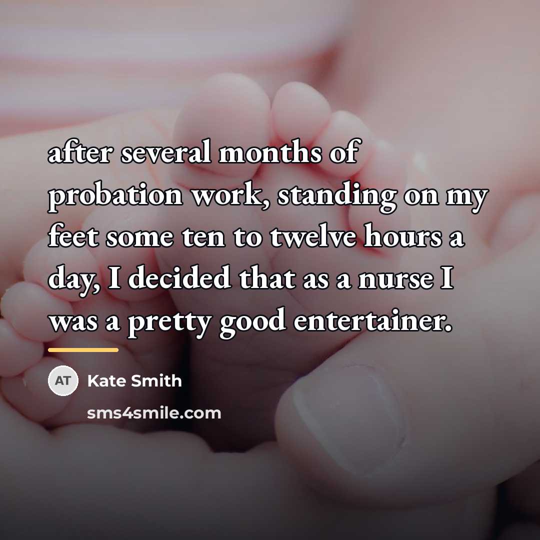 “after several months of probation work, standing on my feet…” quote by Kate Smith