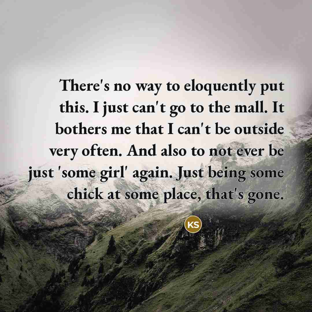 “There's no way to eloquently put this. I just can't…” quote by Kristen Stewart