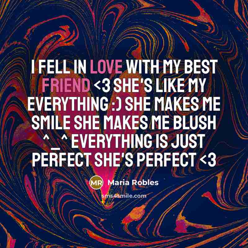 “I fell in love with my best friend” quote by Maria Robles
