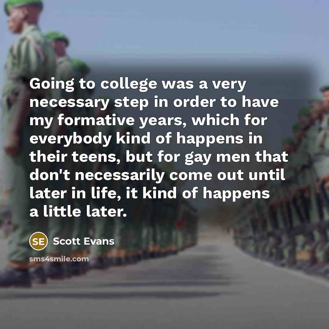 “Going to college was a very necessary step in order…” quote by Scott Evans