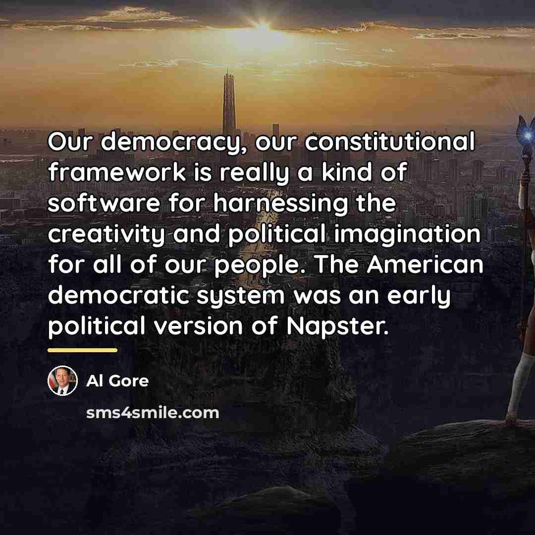 “Our democracy, our constitutional framework is really a kind of…” quote by Al Gore