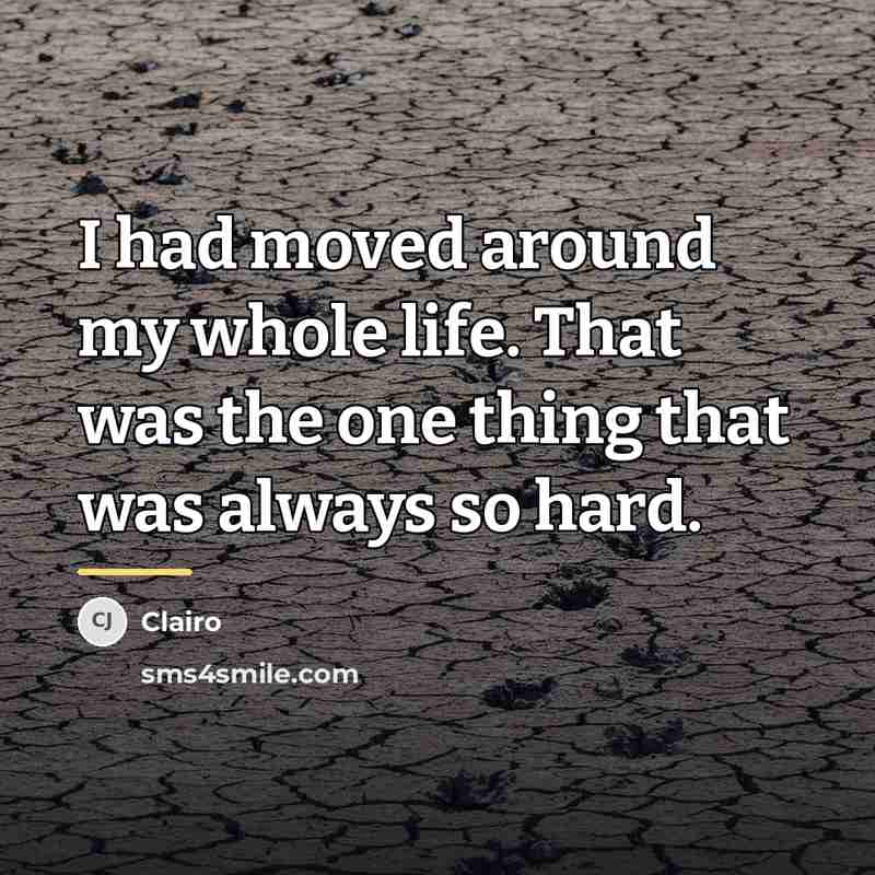 “I had moved around my whole life. That was the…” quote by Clairo