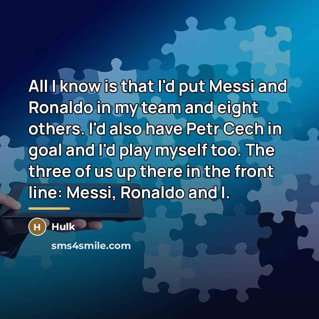 “All I know is that I'd put Messi and Ronaldo…” quote by Hulk