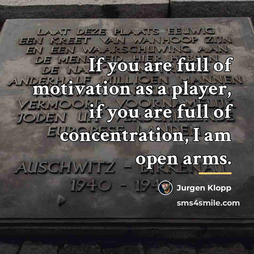 “If you are full of motivation as a player, if…” quote by Jurgen Klopp