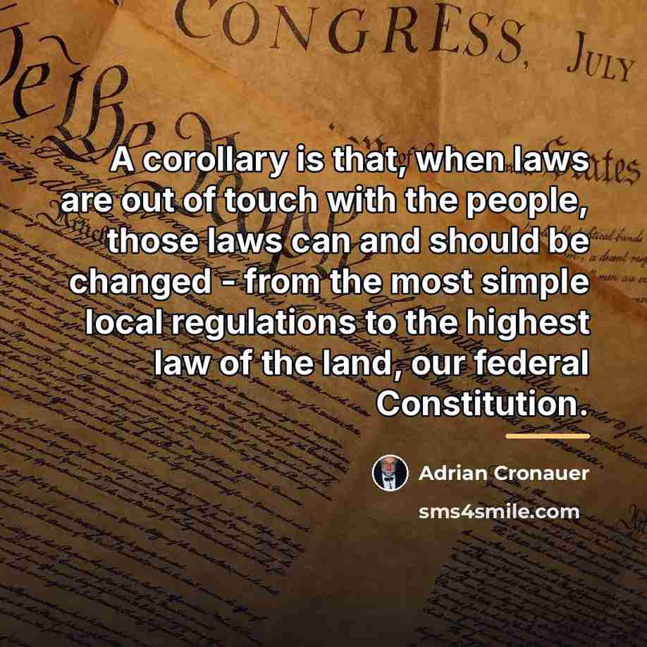 “A corollary is that, when laws are out of touch…” quote by Adrian Cronauer